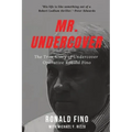 Mr. Undercover: The True Story of Undercover Operative Ronald Fino