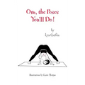 Om, the Poses You'll Do!