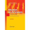 Valuation in Life Sciences: A Practical Guide