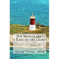 Pot Smugglers: 5 East of the Light
