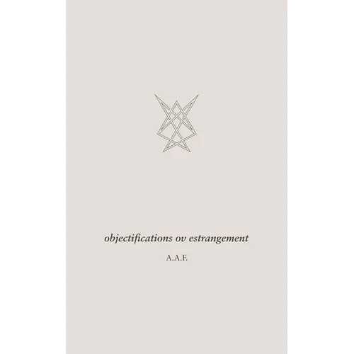 objectifications ov estrangement