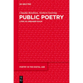 Public Poetry: Lyrik Im Urbanen Raum