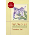 The Crazy Iris: And Other Stories of the Atomic Aftermath