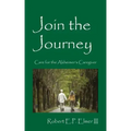 Join the Journey: Care for the Alzheimer's Caregiver