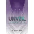 Unveil: 10 Steps Used to Survive and Move Beyond Domestic Violence