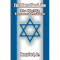 The International Jew: The World's Foremost Problem