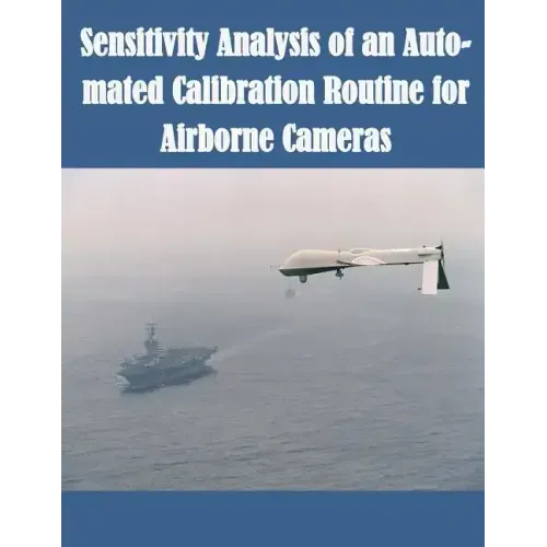 Sensitivity Analysis of an Auto-mated Calibration Routine for Airborne Cameras
