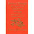 Political Thought in Japanese Historical Writing: From Kojiki (712) to Tokushi Yoron (1712)