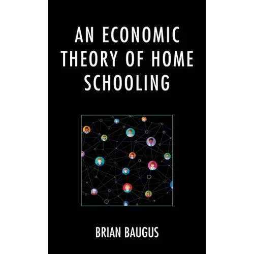 An Economic Theory of Home Schooling
