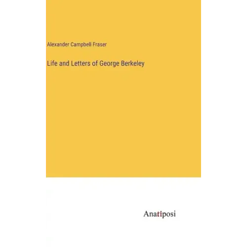 Life and Letters of George Berkeley
