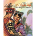 Abadeha: The Philippine Cinderella