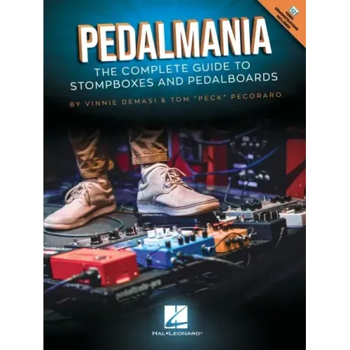 Pedalmania: The Complete Guide to Stompboxes and Pedalboards - Book/Video by Vinnie Demasi and Tom Peck Pecoraro