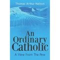 An Ordinary Catholic: A View From The Pew