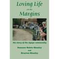 Loving Life on the Margins: the story of the Agape community