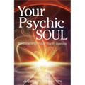 Your Psychic Soul: Embracing Your Sixth Sense