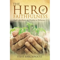 The Hero of Faithfulness