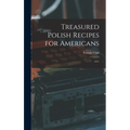 Treasured Polish Recipes for Americans: 1977