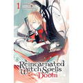 A Reincarnated Witch Spells Doom, Vol. 1