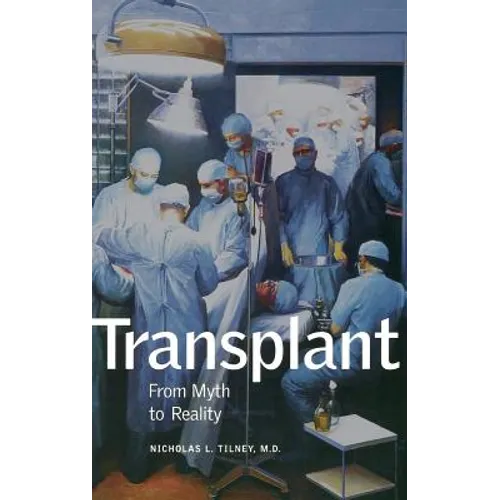 Transplant: From Myth to Reality