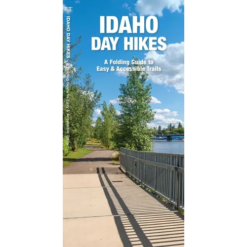 Idaho Day Hikes: A Folding Pocket Guide to Easy and Accessible Trails