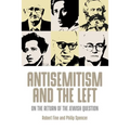 Antisemitism and the Left: On the Return of the Jewish Question