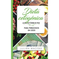 Dieta cetogénica - La guía de pérdida de peso para perezosos en 2020: Descubre la manera fácil de quemar grasa con la dieta cetogénica baja en carbohi