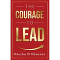 The Courage to Lead