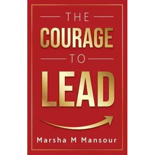 The Courage to Lead