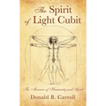 The Spirit of Light Cubit: The Measure of Humanity and Spirit