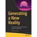 Generating a New Reality: From Autoencoders and Adversarial Networks to Deepfakes