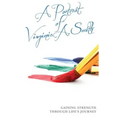 A Portrait of Virginia A. Smith: Gaining Strength Through Life's Journey