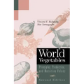 World Vegetables: Principles, Production, and Nutritive Values