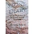 Stone Diary: Solving the Mystery of the Western Message Petroglyphs