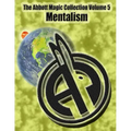 The Abbott Magic Collection Volume 5: Mentalism