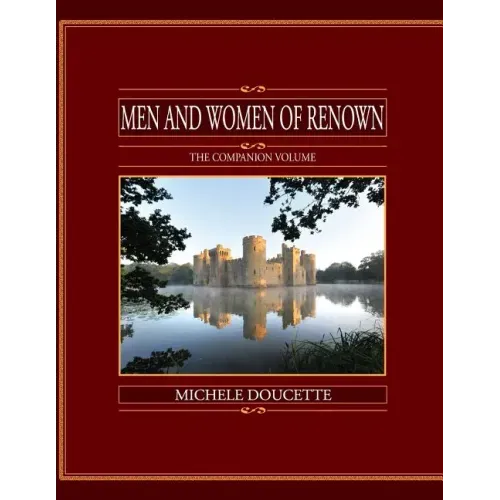 Men and Women of Renown: The Companion Volume