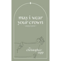 may i wear your crown