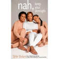 nah, keep your strength