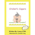 Cricket's Capers