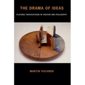 The Drama of Ideas: Platonic Provocations in Theater and Philosophy