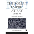 The Roman Empire at Bay, AD 180-395