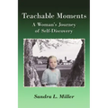 Teachable Moments: A Woman's Journey of Self-Discovery