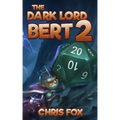 The Dark Lord Bert 2