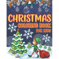 Christmas Coloring Book For Kids: Easy and Cute Christmas Holiday Coloring Designs for Children