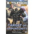 BattleTech Legends: Target of Opportunity