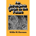 An Incomplete Guide to the Future