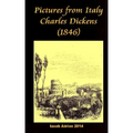 Pictures from Italy Charles Dickens (1846)