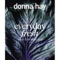 Everyday Fresh: Meals in Minutes