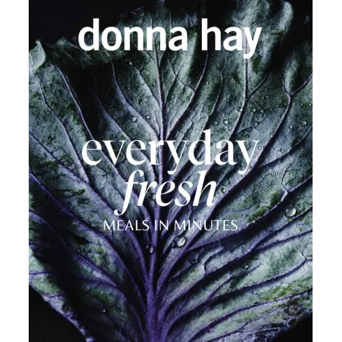 Everyday Fresh: Meals in Minutes