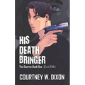 His Death Bringer - Special Edition