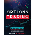 Options Trading: 2 Books in 1: The Complete Beginner's Crash Course to Investing with Options by Effective Strategies and Generate Pass